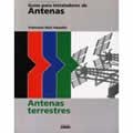 ANTENAS TERRESTRES, GUIA INSTALADORES ANTENAS | 9788432967665 | RUIZ, F.