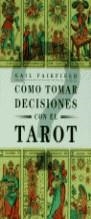 TAROT, COMO TOMAR DECISIONES CON EL | 9788479532208 | FAIRFIELD, GAIL