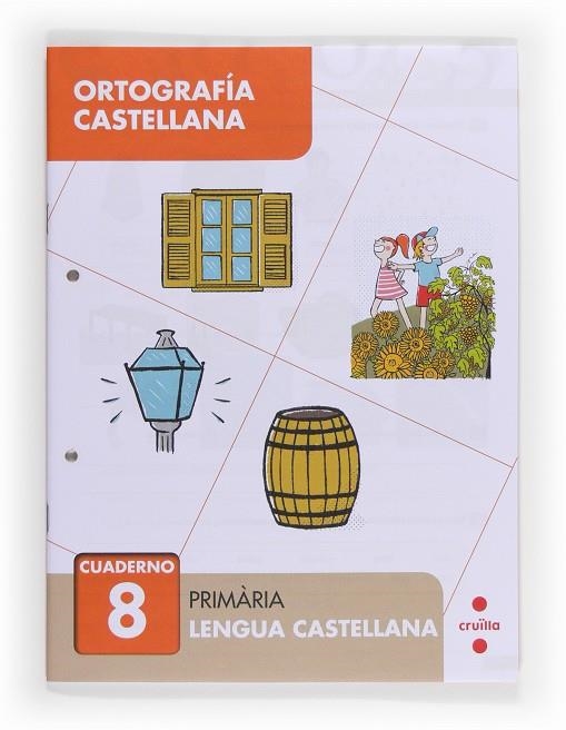 ORTOGRAFÍA CASTELLANA 8. PRIMÀRIA | 9788466133067 | ALIAÑO TEJERO, JOSÉ MARÍA / BELLIDO PEÑA, FRANCISCO JAVIER / GALÁN MAYOLÍN, FRANCISCO JAVIER / PÉREZ