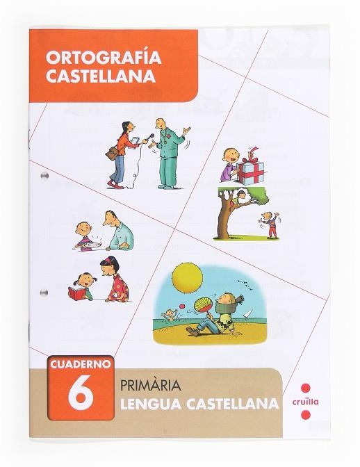 ORTOGRAFÍA CASTELLANA 6. PRIMÀRIA | 9788466133043 | CERVERA, MARÍA DEL MAR