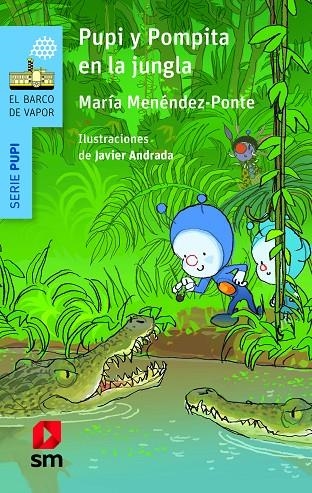 PUPI Y POMPITA EN LA JUNGLA | 9788413183060 | MENÉNDEZ-PONTE, MARÍA