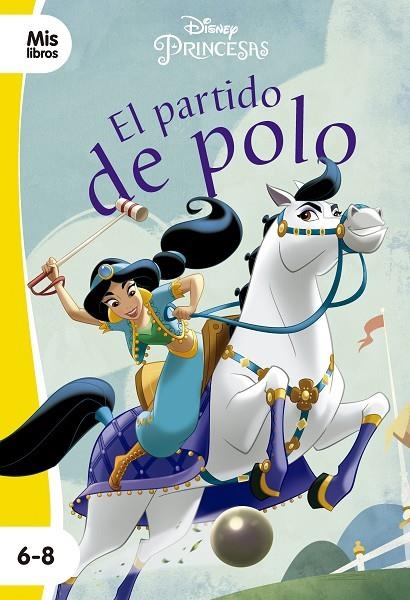 PRINCESAS. EL PARTIDO DE POLO | 9788417062262 | DISNEY