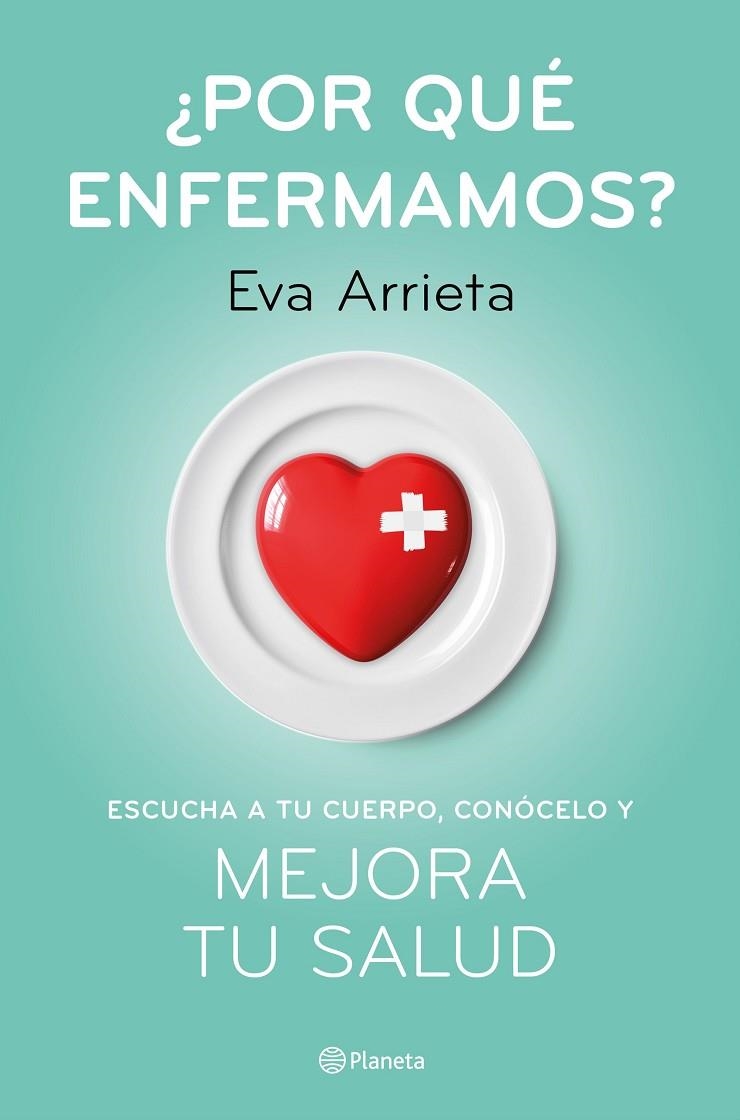 ¿POR QUÉ ENFERMAMOS? | 9788408224730 | ARRIETA, EVA