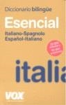 DICCIONARIO ESENCIAL ITALIANO ESPAÑOL ESPAÑOL ITALIANO | 9788471537614 | VVAA