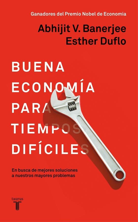 BUENA ECONOMÍA PARA TIEMPOS DIFÍCILES | 9788430619832 | DUFLO, ESTHER / BANERJEE, ABHIJIT