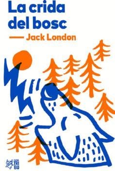 LA CRIDA DEL BOSC | 9788412138955 | LONDON, JACK