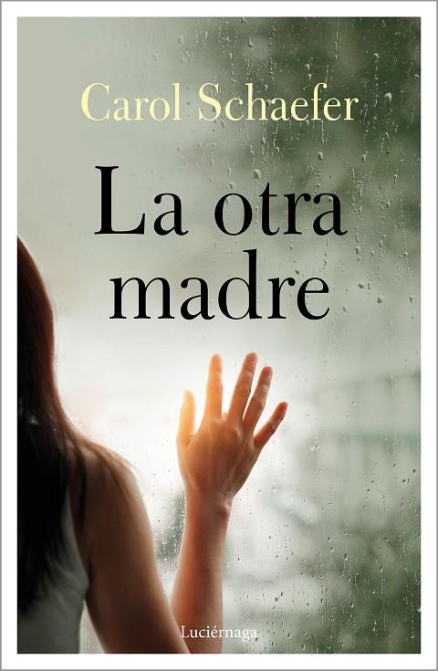 LA OTRA MADRE | 9788418015168 | SCHAEFER, CAROL