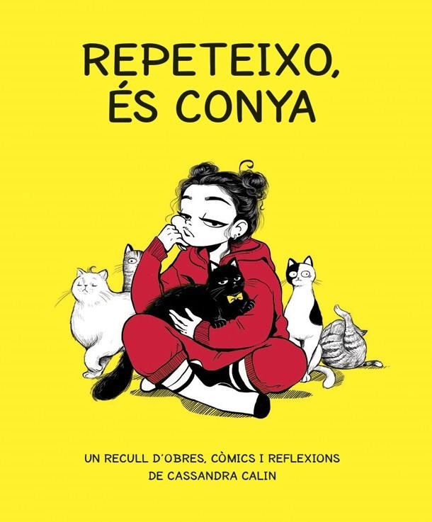 REPETEIXO, ÉS CONYA | 9788416670765 | CALIN, CASSANDRA