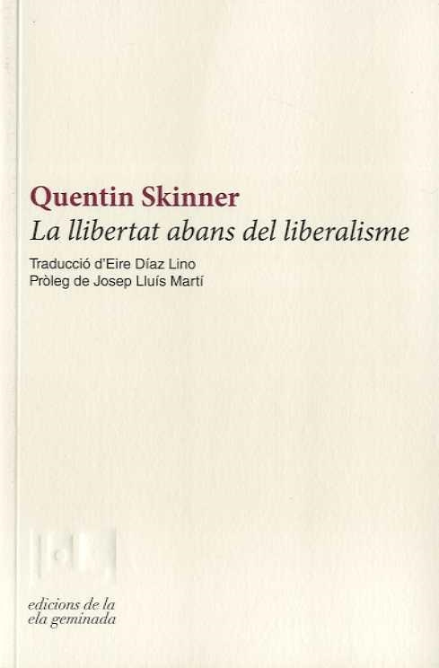 LLIBERTAT ABANS DEL LIBERALISME, LA | 9788412143027 | SKINNER, QUENTIN