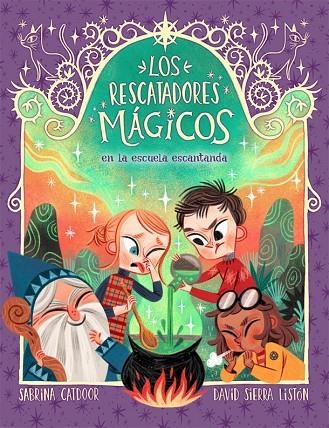 LOS RESCATADORES MÁGICOS 3. EN LA ESCUELA ENCANTADA | 9788424666927 | CATDOOR, SABRINA