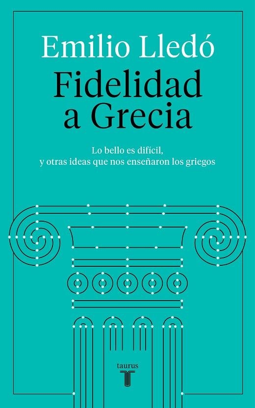 FIDELIDAD A GRECIA | 9788430623532 | LLEDÓ, EMILIO