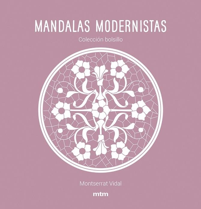 MANDALAS MODERNISTAS | 9788417165468 | VIDAL CANO, MONTSERRAT