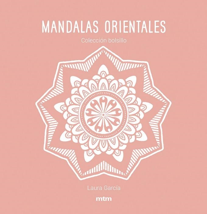 MANDALAS ORIENTALES | 9788417165482 | GARCÍA GARCÍA, LAURA