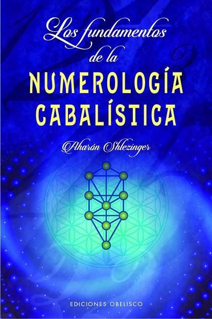 LOS FUNDAMENTOS DE LA NUMEROLOGÍA CABALÍSTICA | 9788491115656 | SHLEZINGER, AHARÓN DAVID