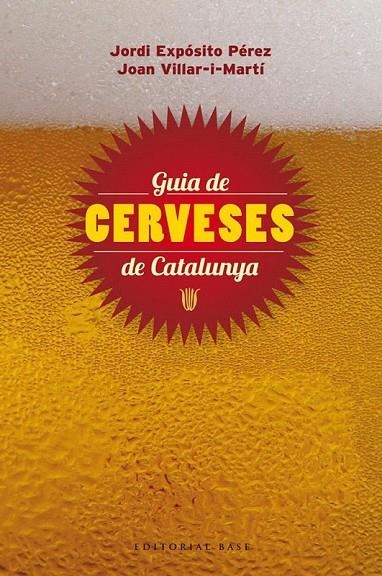 GUIA DE CERVESES DE CATALUNYA | 9788415711148 | VILLAR, JOAN / EXPOSITO, JORDI