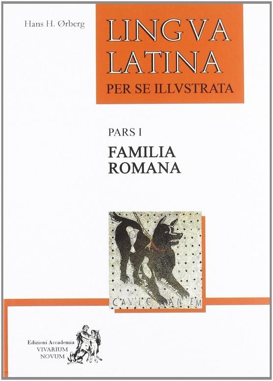 LINGUA LATINA, FAMILIA ROMANA & LATINE DISCO I, 4 ESO | 9788493579838 | ORBERG, HANS H. / CANALES MUÑOZ, EMILIO / GONZÁLEZ AMADOR, ANTONIO