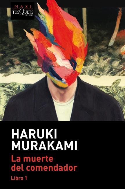 LA MUERTE DEL COMENDADOR (LIBRO 1) | 9788490668122 | MURAKAMI, HARUKI