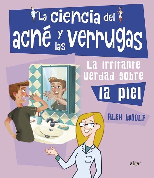 LA CIENCIA DEL ACNÉ Y LAS VERRUGAS | 9788491423874 | WOOLF, ALEX