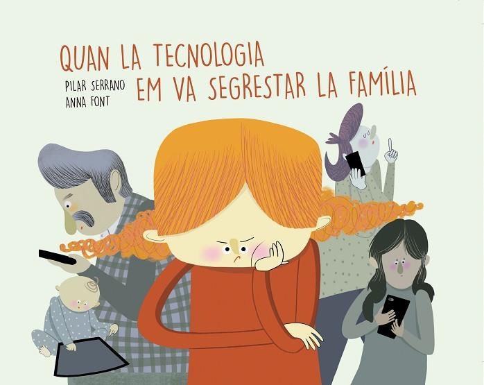 QUAN LA TECNOLOGIA EM VA SEGRESTAR LA FAMÍLIA | 9788417303853 | SERRANO BURGOS, PILAR