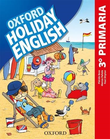 HOLIDAY ENGLISH 3.º PRIMARIA. STUDENT'S PACK 3RD EDITION. REVISED EDITION | 9780194546362 | BAZO, PLÁCIDO / PEÑATE, MARCOS / SHIPTON, PAUL