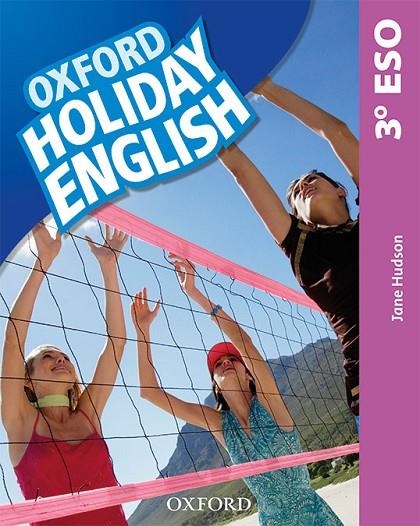 HOLIDAY ENGLISH 3.º ESO. STUDENT'S PACK 3RD EDITION. REVISED EDITION | 9780194014724 | HUDSON, JANE