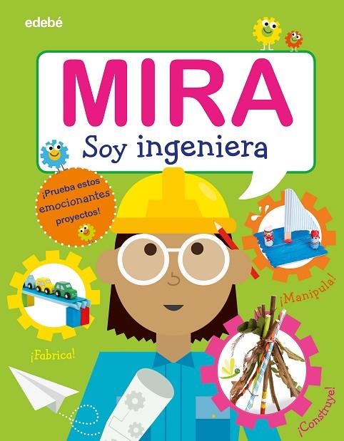 MIRA: SOY INGENIERA | 9788468346328 | AA.VV