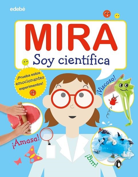 MIRA: SOY CIENTÍFICA | 9788468346311 | AA.VV