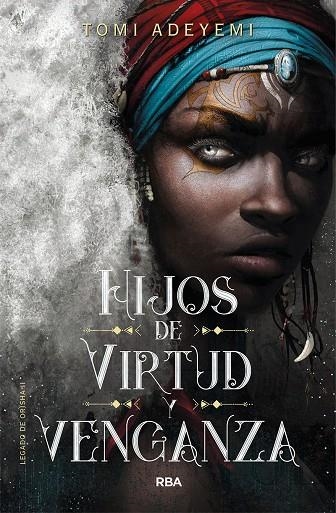 HIJOS DE VIRTUD Y VENGANZA | 9788427213470 | ADEYEMI TOMI