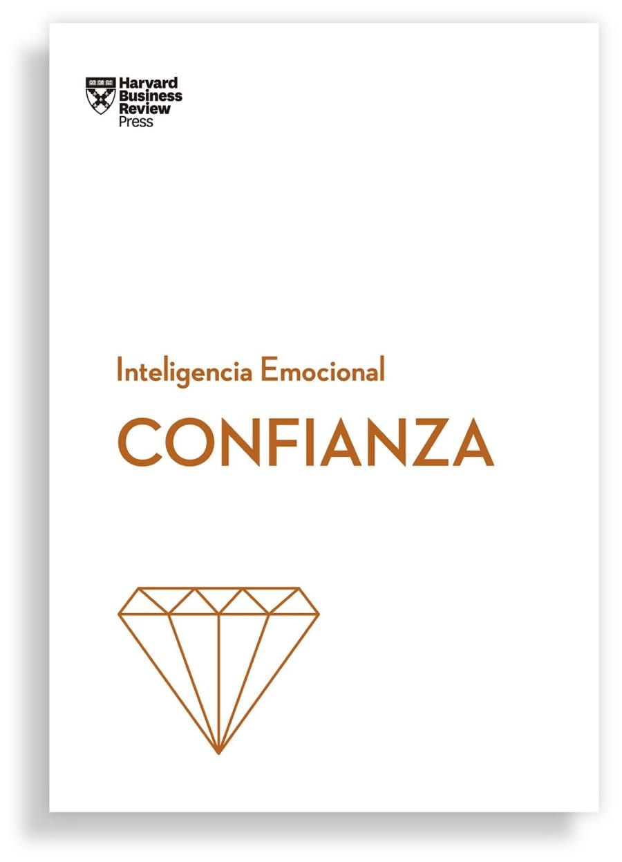 CONFIANZA. SERIE INTELIGENCIA EMOCIONAL HBR | 9788417963064 | HARVARD BUSINESS REVIEW / JEN, AMY / BREGMAN, PETER / MOSS, ROSABETH