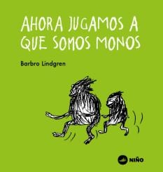 AHORA JUGAMOS A QUE SOMOS MONOS | 9789569569234 | LINDGREN, BARBRO