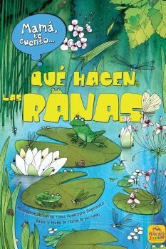 MAMÁ TE CUENTO... QUÉ HACEN LAS RANAS | 9788417080631 | BRYKCZYNSKI, MARCIN