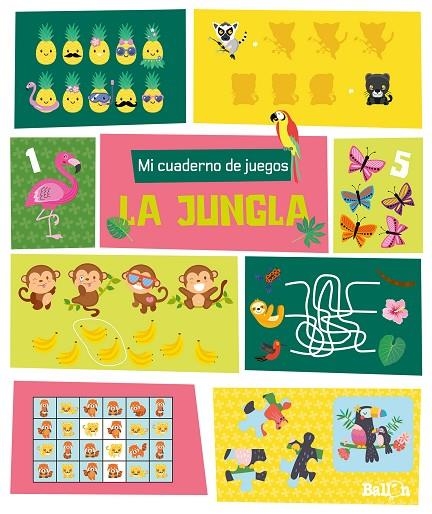 MI CUADERNO DE JUEGOS - LA JUNGLA | 9789403219271 | BALLON