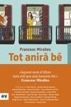 TOT ANIRÀ BE | 9788417804473 | MIRALLES I CONTIJOCH, FRANCESC