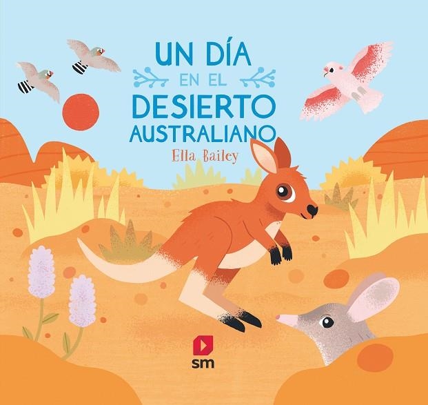 UN DIA EN EL DESIERTO AUSTRALIANO | 9788413185422 | BAILEY,ELLA