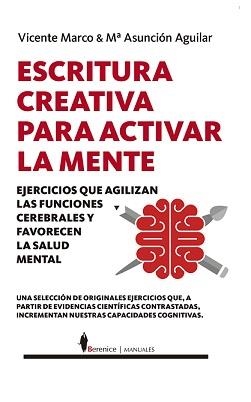 ESCRITURA CREATIVA PARA ACTIVAR LA MENTE | 9788418205477 | MARÍA ASUNCIÓN  AGUILAR CALPE