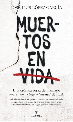 MUERTOS EN VIDA | 9788418205651 | LÓPEZ GARCÍA, JOSÉ LUIS