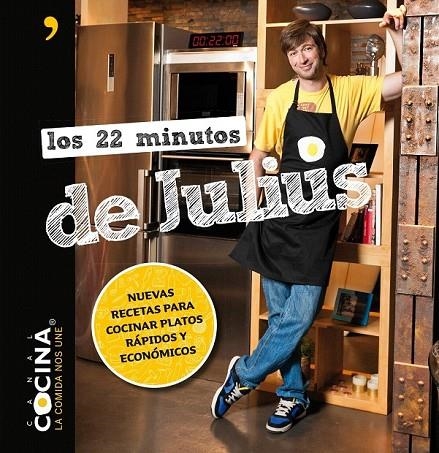 22 MINUTOS DE JULIUS, LOS | 9788499982533 | JULIUS / CANAL COCINA