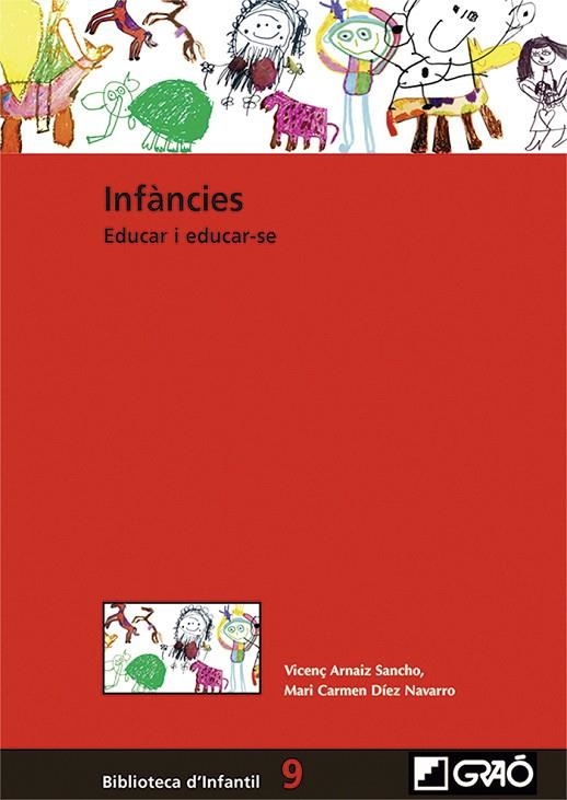 INFÀNCIES | 9788499808512 | ARNAIZ SANCHO, VICENÇ / DÍEZ NAVARRO, M. CARMEN