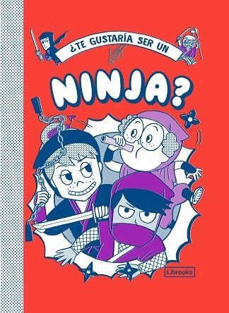 TE GUSTARÍA SER UN NINJA? | 9788412087789 | VINCENT, BRUNO / AKIYAMA, TAKAYO