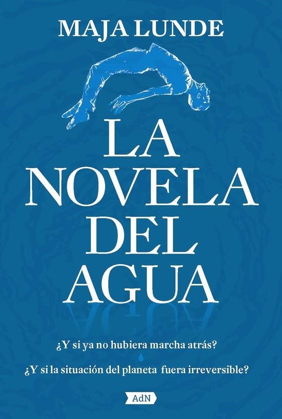 LA NOVELA DEL AGUA (ADN) | 9788491818236 | LUNDE, MAJA