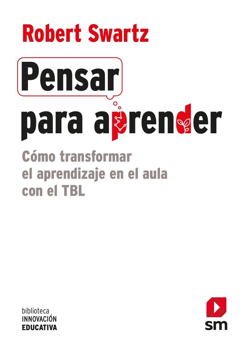 PENSAR PARA APRENDER | 9788491079385 | SWARTZ, ROBERT J.