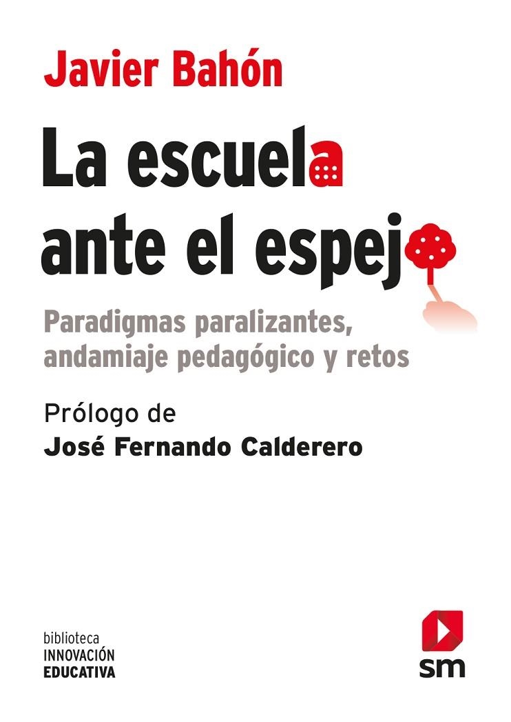 LA ESCUELA ANTE EL ESPEJO | 9788491820475 | BAHÓN GÓMEZ, JAVIER