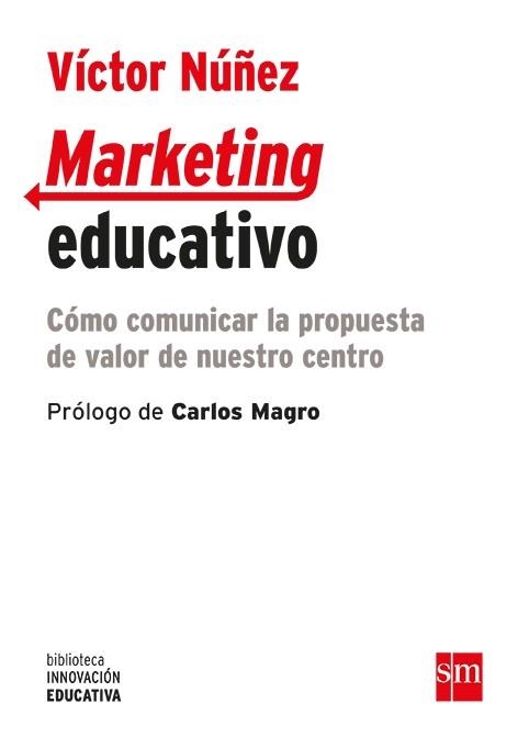 MARKETING EDUCATIVO | 9788467593358 | NÚÑEZ FERNÁNDEZ, VÍCTOR