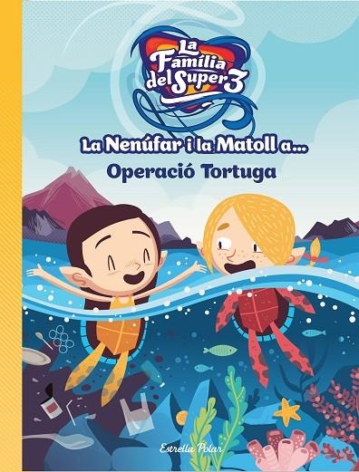 LA NENÚFAR I LA MATOLL A... OPERACIÓ TORTUGA | 9788418134234 | HAUSMANN, GERARD / CRISTINA JIMÉNEZ