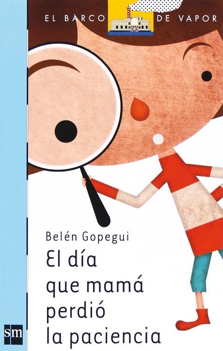 EL DÍA QUE MAMÁ PERDIÓ LA PACIENCIA | 9788467539745 | GOPEGUI, BELÉN