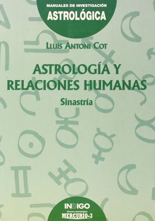 ASTROLOGIA Y RELACIONES HUMANAS | 9788489768246 | COT, LLUIS ANTONI