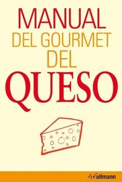 MANUAL DEL GOURMET DEL QUESO | 9783833161223 | BRIGITTE ENGELMANN, PETER HOLLER