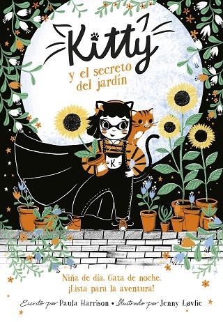 KITTY Y EL SECRETO DEL JARDÍN (=^KITTY^=) | 9788420440033 | HARRISON, PAULA