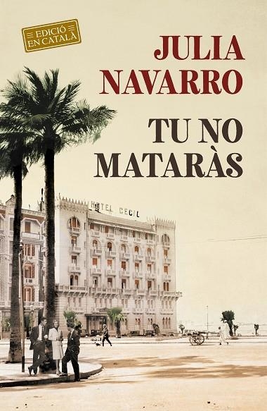 TU NO MATARÀS | 9788418132117 | NAVARRO, JULIA