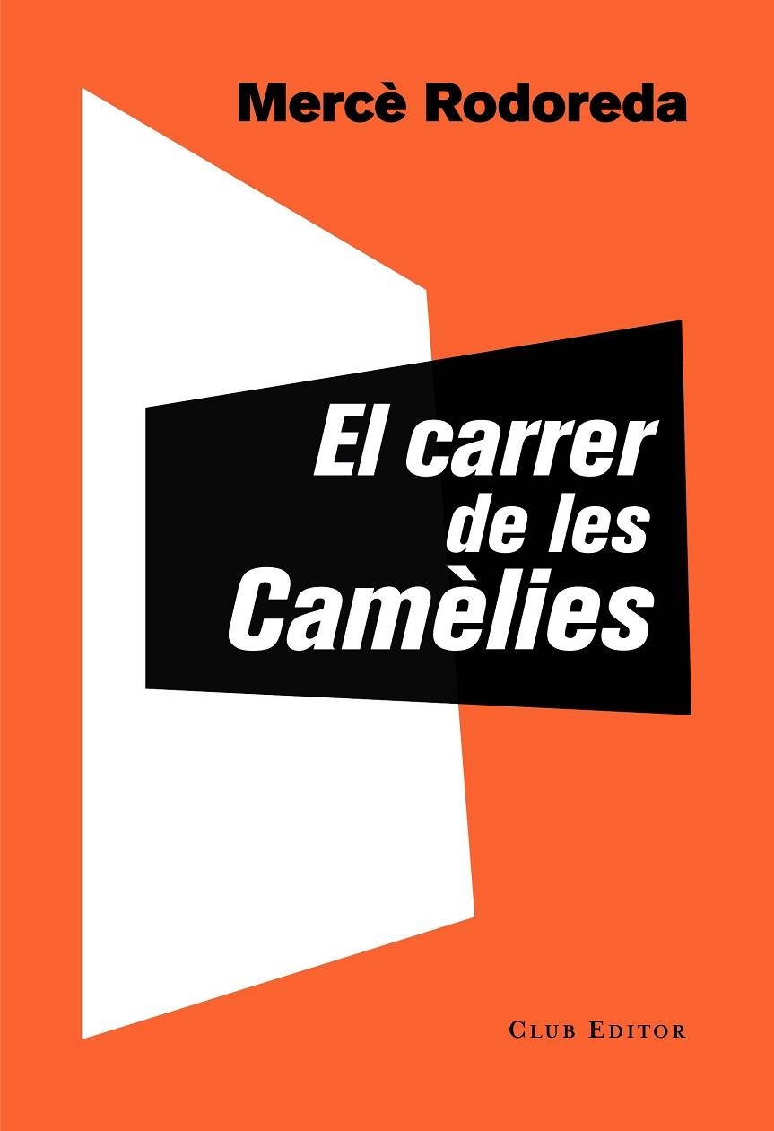 EL CARRER DE LES CAMÈLIES | 9788473292757 | RODOREDA, MERCÈ